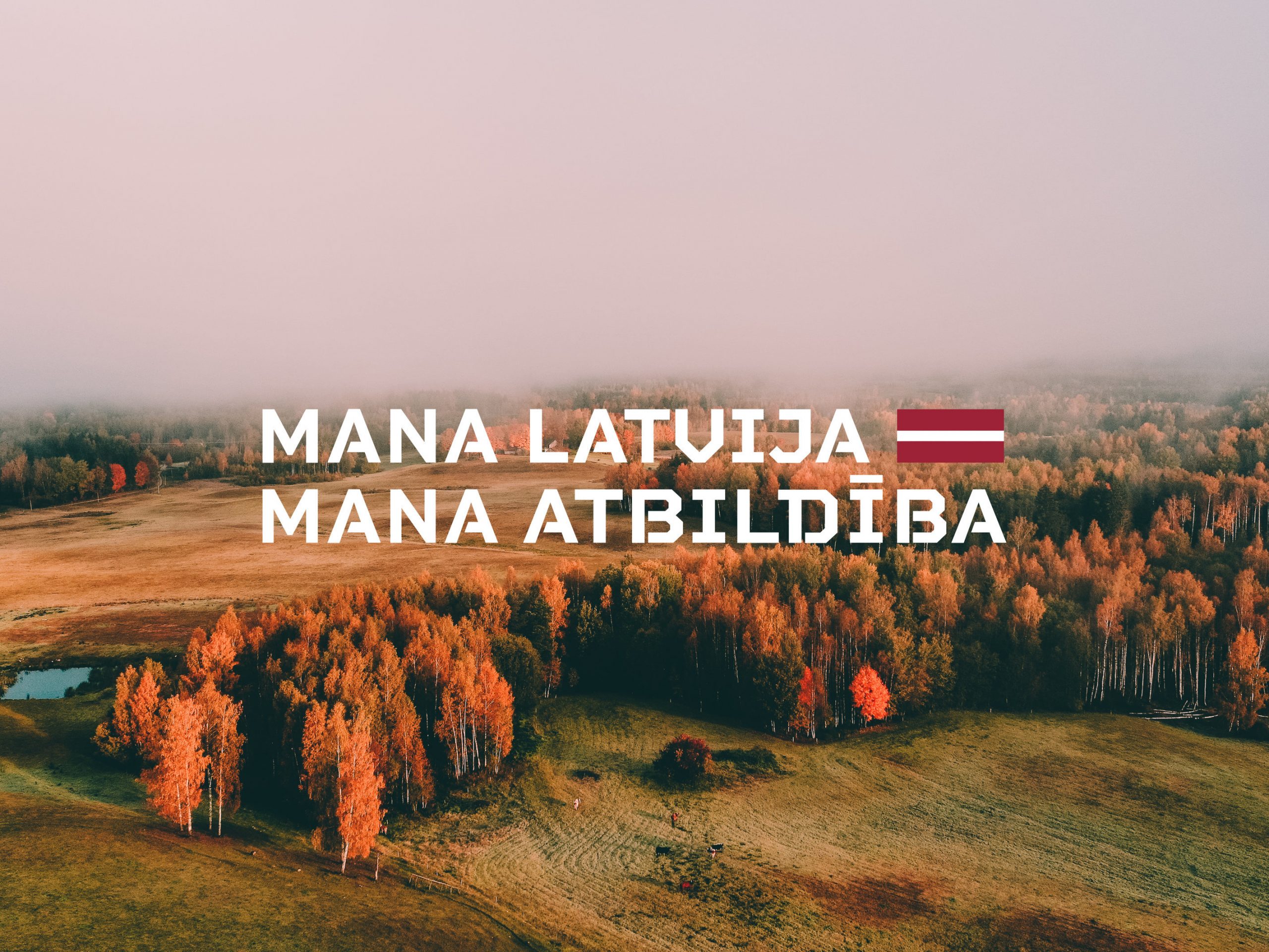 MANA LATVIJA - MANA ATBILDĪBA